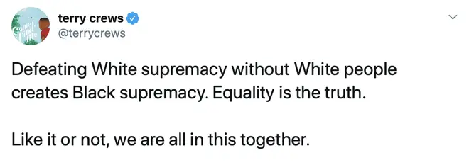 "Defeating White supremacy without White people creates Black supremacy," wrote Crews in his controversial tweet.