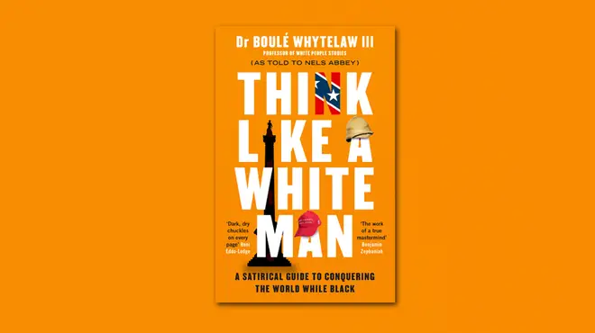 Think Like A White Man by Dr Boulé Whytelaw III