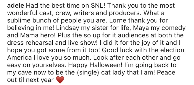 "Had the best time on SNL! Thank you to the most wonderful cast, crew, writers and producers," wrote Adele.