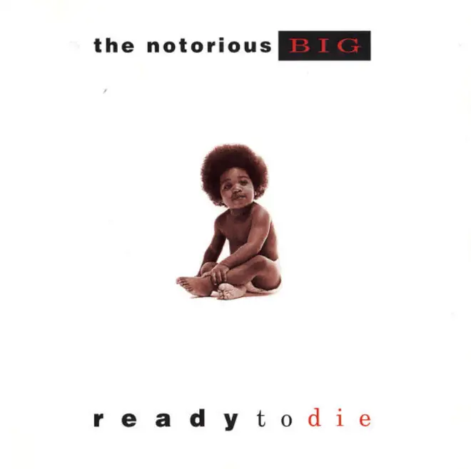'Ready To Die' was the name of Biggie Smalls' first album.
