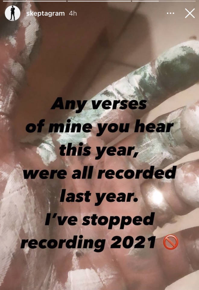 Skepta previously announced he will stop recording music in 2021