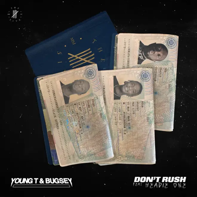 Check out the full lyrics to 'Don't Rush' by Young T & Bugsey featuring Headie One below.