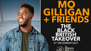 Mo Gilligan + Friends: The Black British Takeover - tickets, venue, info & more