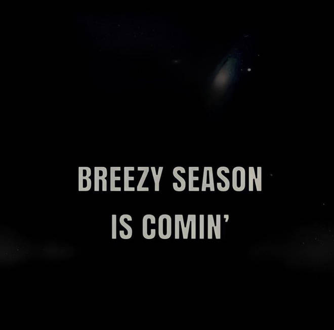 Chris Brown posted a text graphic titled 'Breezy season is comin' on Instagram.