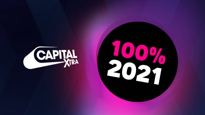 Listen To Capital XTRA's 100% 2021 Playlist On Global Player!