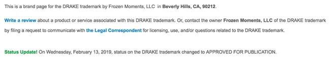Frozen Moments secured a trademark on the term 'Drake' recently