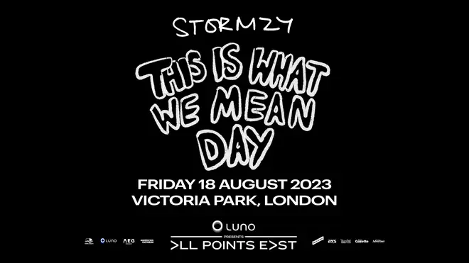 Find out all the information about Stormzy X All Points East 'This Is What We Mean' day here.