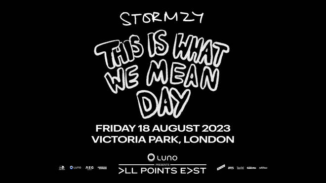 Find out all the information about Stormzy X All Points East 'This Is What We Mean' day here.
