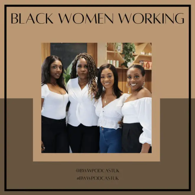 The Black Women Working podcast centres black women’s stories at work.