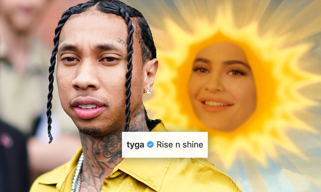 Tyga captioned his Instagram post with Kylie Jenner&squot;s viral "rise and shine" meme.